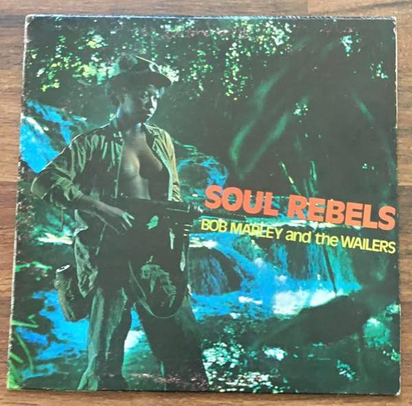 Bob Marley & The Wailers - Soul Rebels