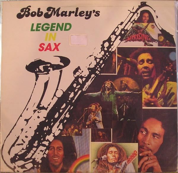  - Bob Marley's Legend In Sax