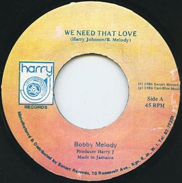 Bobby Melody - We Need That Love
