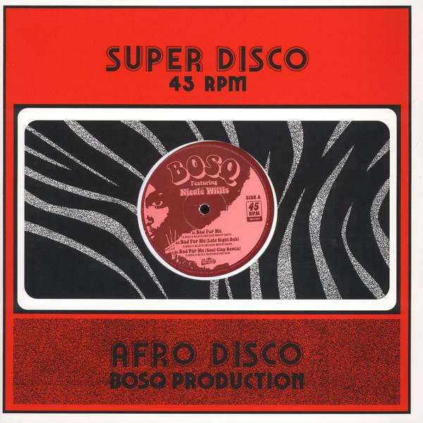 Bosq, Nicole Willis - Bad For Me