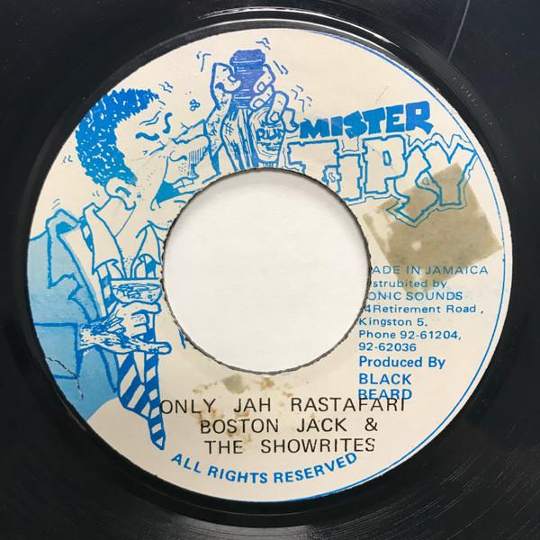 Boston Jack, The Showrites - Only Jah Rastafari