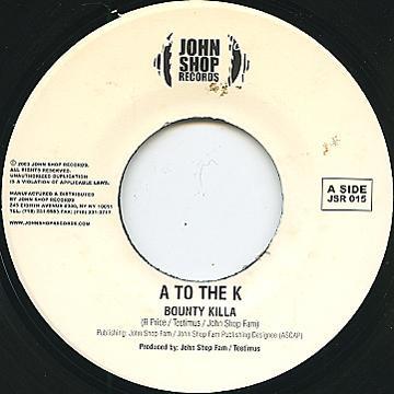 Bounty Killer, Teetimus, The John Shop Family - A To The K / Let's Ride