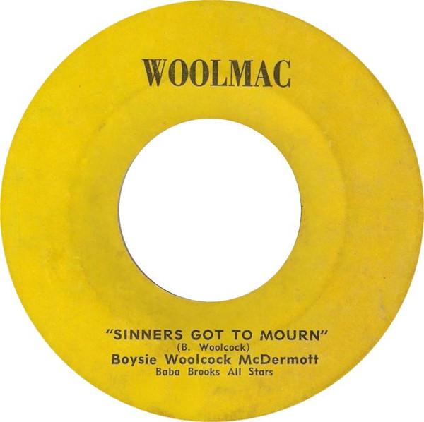 Boysie Woolcock McDermott - Sinners Got To Mourn