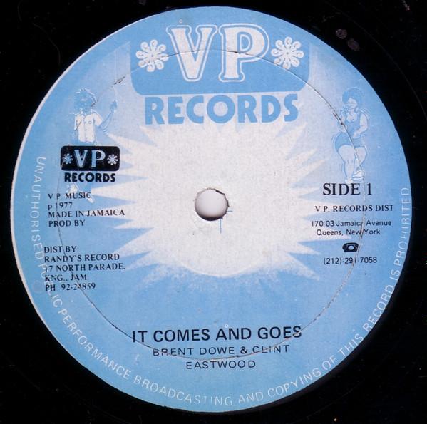 Brent Dowe, Clint Eastwood - It Comes And Goes