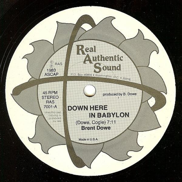 Brent Dowe - Down Here In Babylon / Fancy Dress