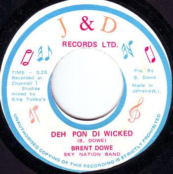 Brent Dowe, Sky Nation - Deh Pon Di Wicked