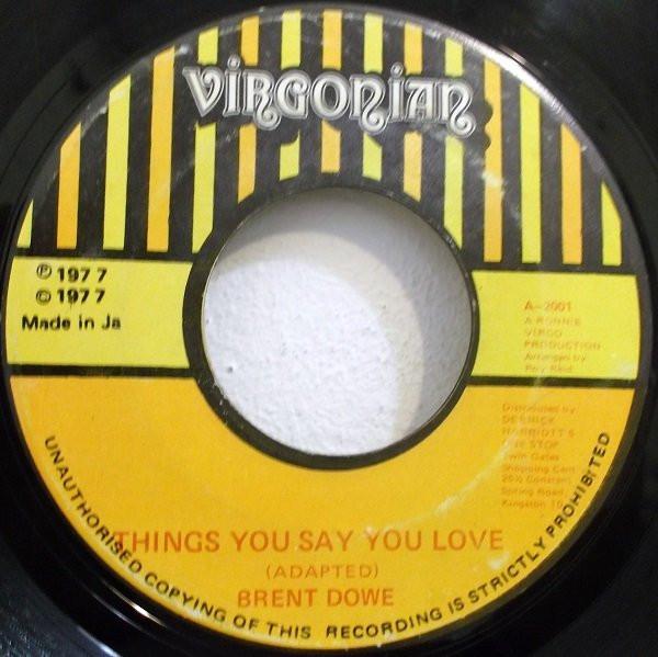 Brent Dowe - Things You Say You Love