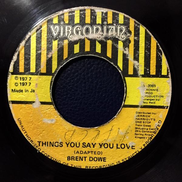 Brent Dowe - Things You Say You Love