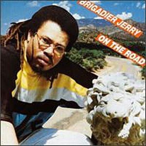 Brigadier Jerry - On The Road
