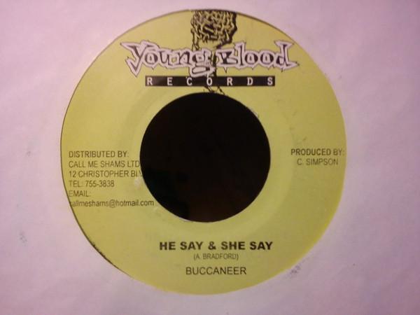 Buccaneer - He Say & She Say