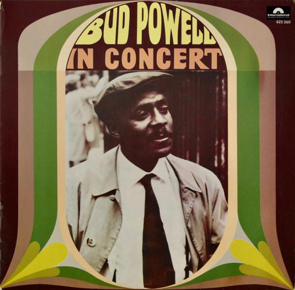 Bud Powell - Bud Powell In Concert
