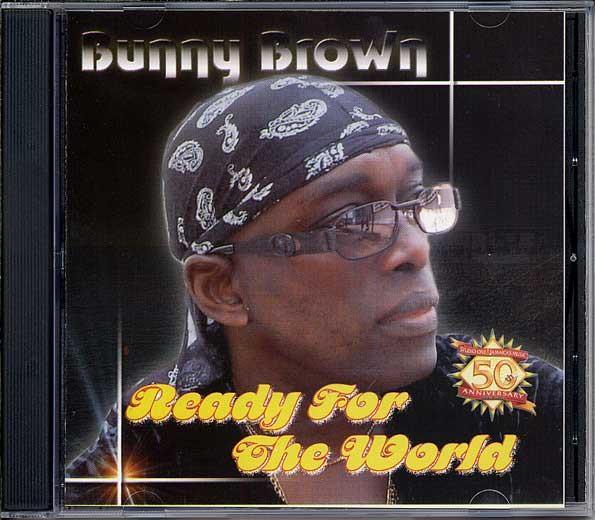 Bunny Brown - Ready For The World