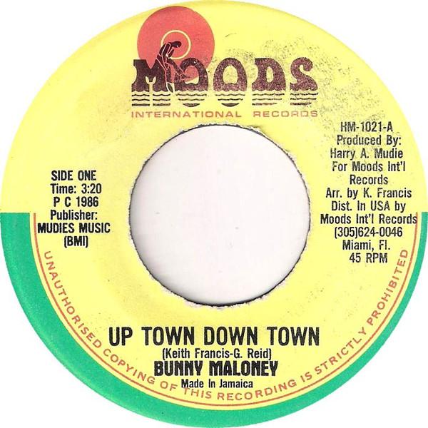 Bunny Maloney - Up Town Down Town