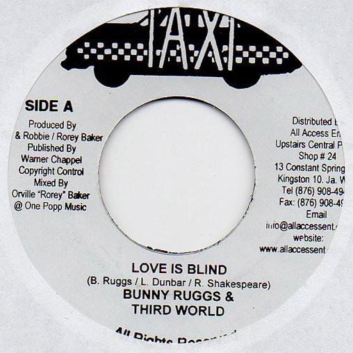 Bunny Rugs, Third World, The Taxi Gang - Love Is Blind