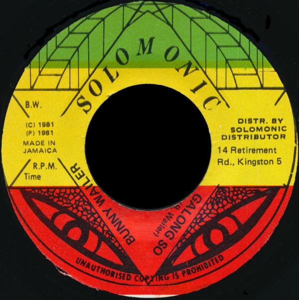 Bunny Wailer - Galong So