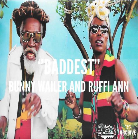 Bunny Wailer, Ruffi-Ann - Baddest