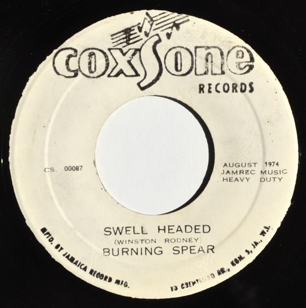 Burning Spear, Sound Dimension, Winston Rodney - Swell Headed / Swell Headed (Part Two)