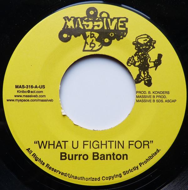 Burro Banton, Khari Kill - What U Fightin For / Informa