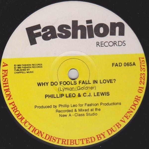 CJ Lewis, Phillip Leo - Why Do Fools Fall In Love? / I Wanna Be Loved (Remix)