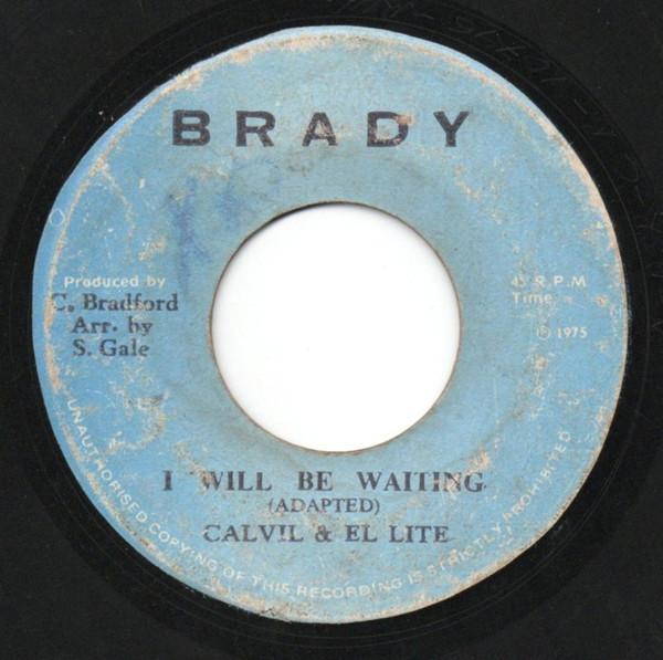 Calvin Bradford, El Lite - I Will Be Waiting
