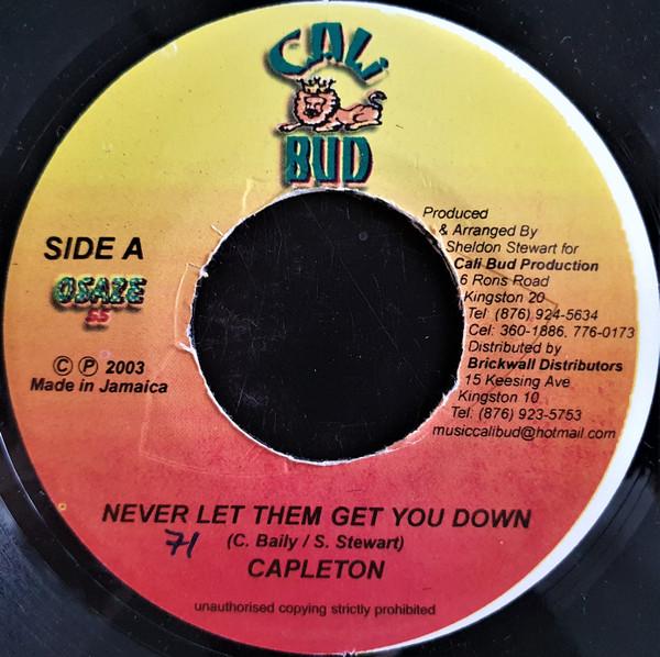 Capleton - Never Let Them Get You Down