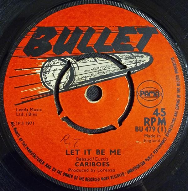 Cariboes - Let It Be Me
