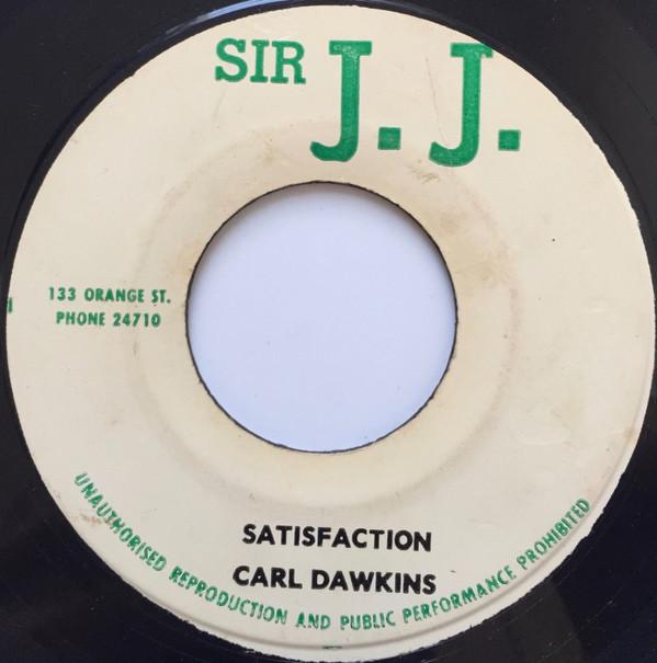 Carl Dawkins, JJ All Stars - Satisfaction / Poppy Cock