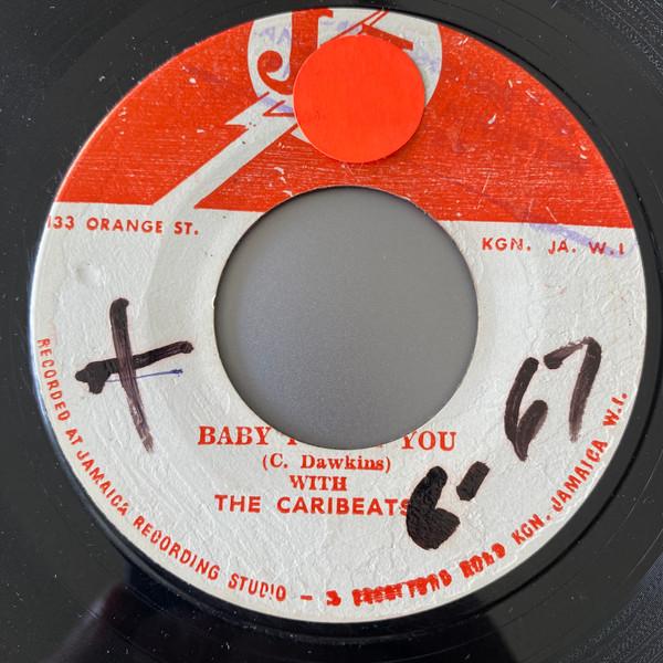 Carl Dawkins, The Carib Beats - Baby I Love You / Hard Time