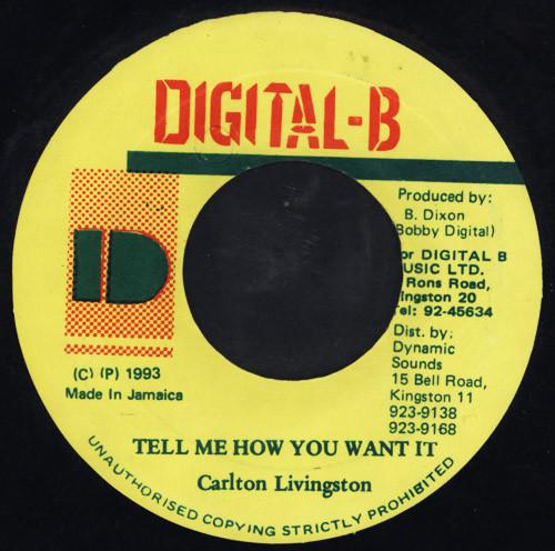 Carlton Livingston - Tell Me How You Want It