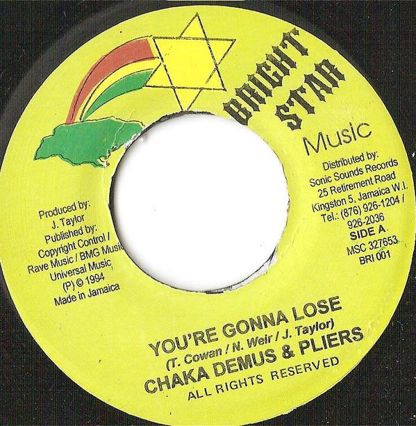 Chaka Demus & Pliers - You're Gonna Lose