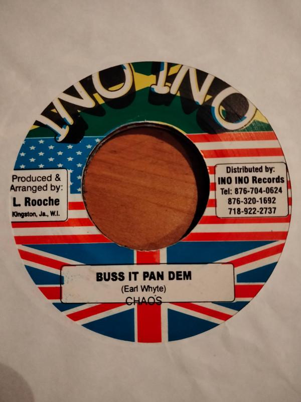 Chaos (30) - Buss It Pan Dem