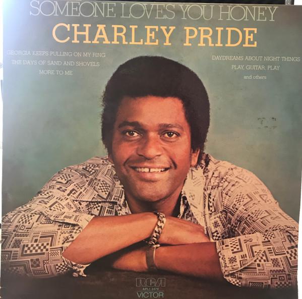 Charley Pride - Someone Loves You Honey
