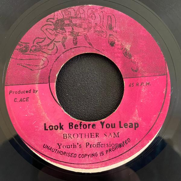 Charlie Ace, Youth Professional Band, Ras Sam Brown - Look Before You Leap / Ily Skank