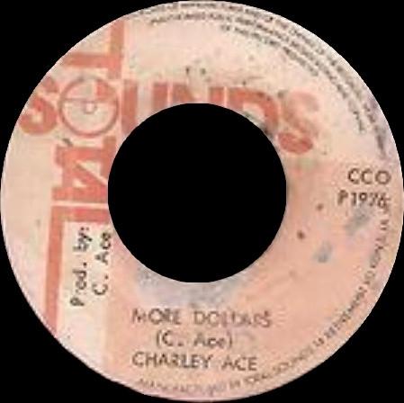 Charlie Ace - More Dollars