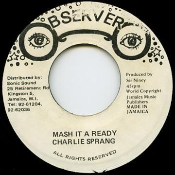 Charlie Sprang - Mash It A Ready