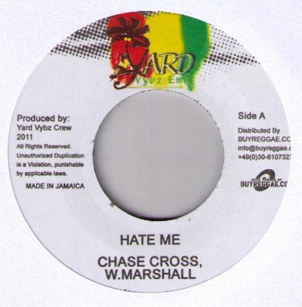 Chase Cross, Wayne Marshall, Elephant Man, Chi Ching Ching - Hate Me / Too Many Men