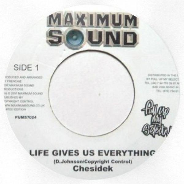 Chezidek - Life Gives Us Everything