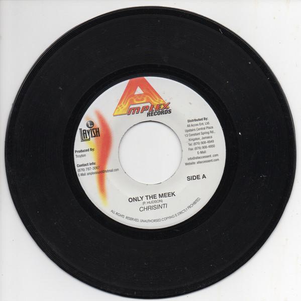 Chrisinti, Jah Mason - Only The Meek / No One
