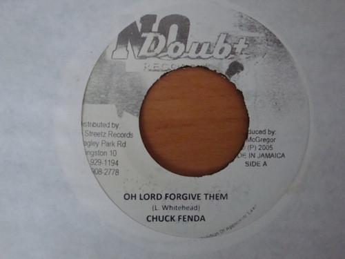 Chuck Fender - Oh Lord Forgive Them