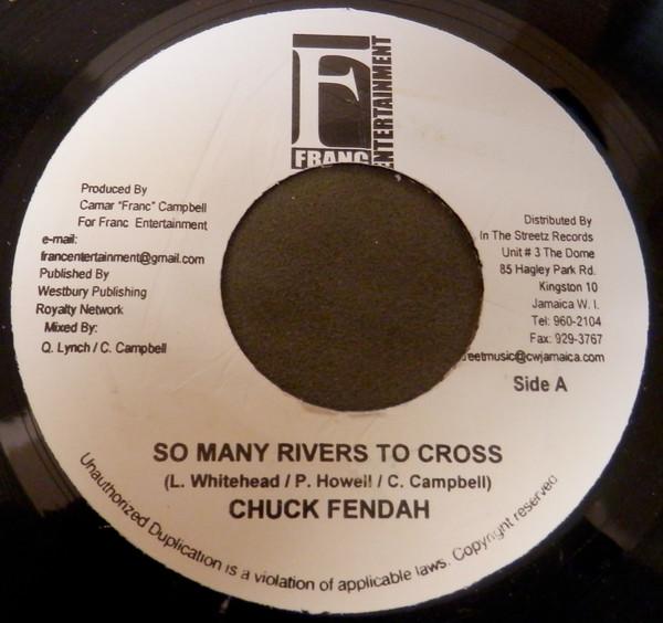 Chuck Fender - So Many Rivers To Cross