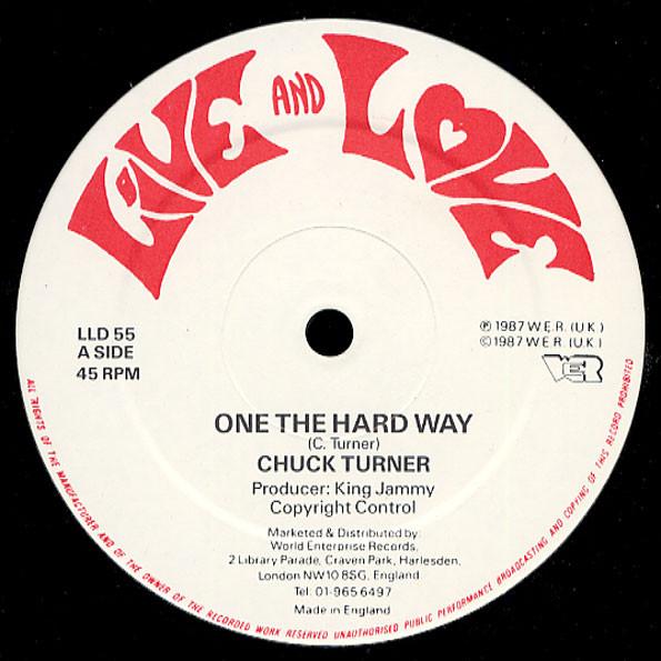 Chuck Turner - One The Hard Way / Run Around Girl