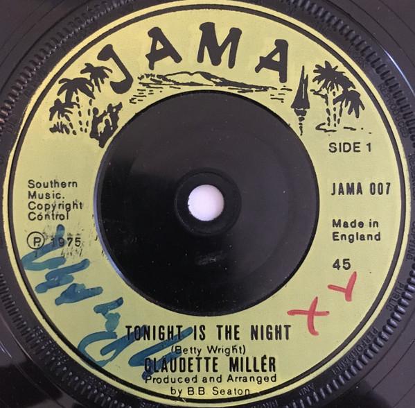Claudette Miller - Tonight Is The Night