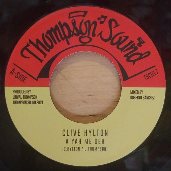 Clive Hylton - A Yah Me Deh