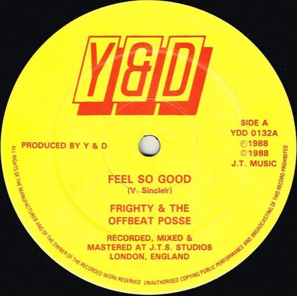 Colonel Mite, Frighty, The Offbeat Posse - Feel So Good / Life