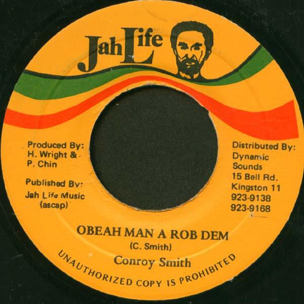 Conroy Smith - Obeah Man A Rob Dem
