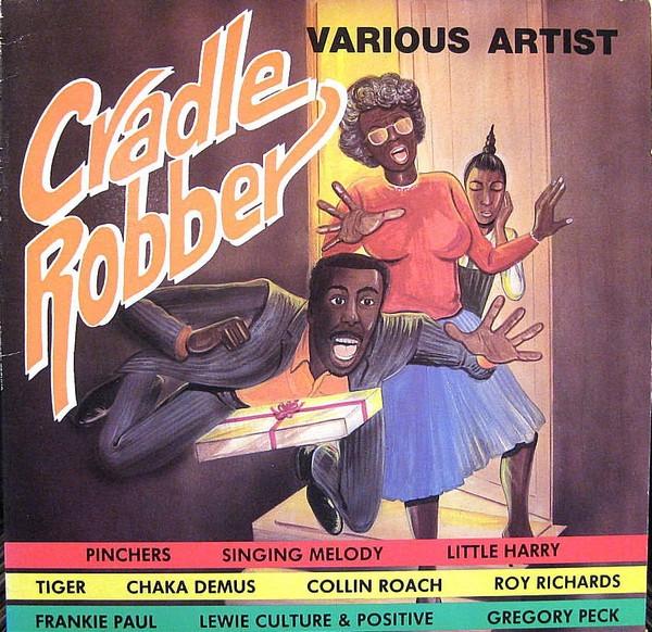  - Cradle Robber