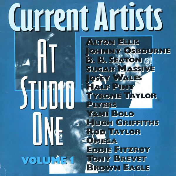  - Current Artists At Studio One Volume 1