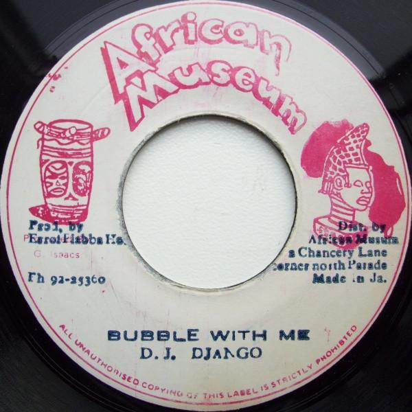 D.J. Django (2) - Bubble With Me
