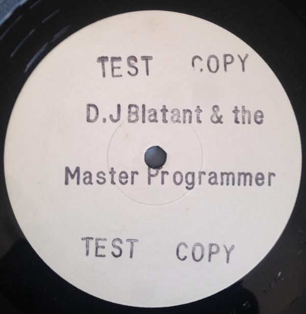 DJ Blatant & The Master Programmer - The Blatant EP