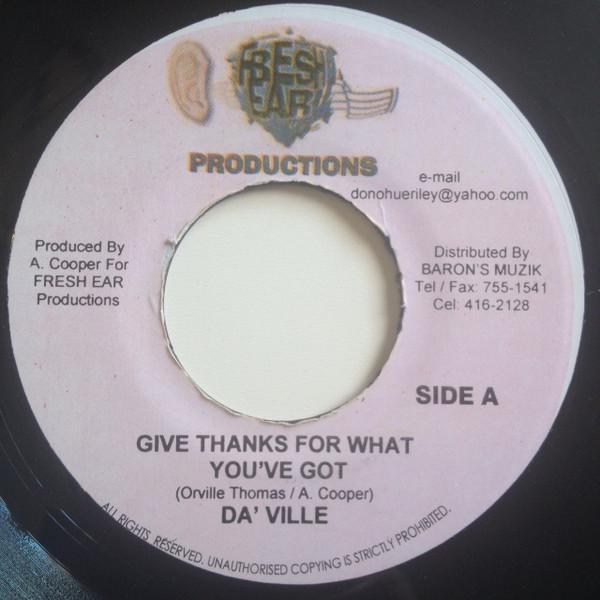 Da'Ville - Give Thanks For What You've Got
